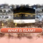 What is Islam?