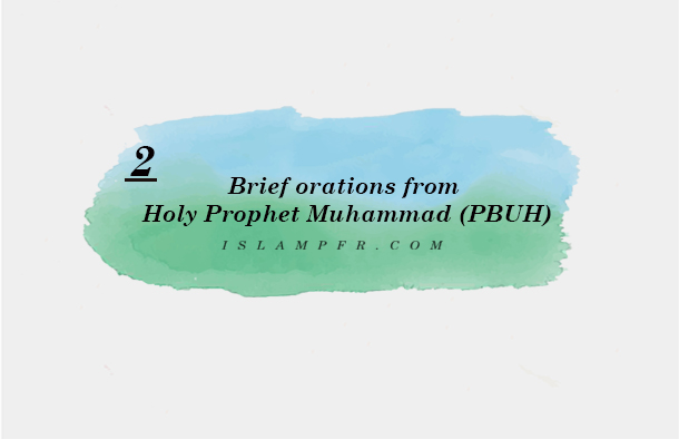 Brief orations from Holy Prophet Muhammad (PBUH)- 2