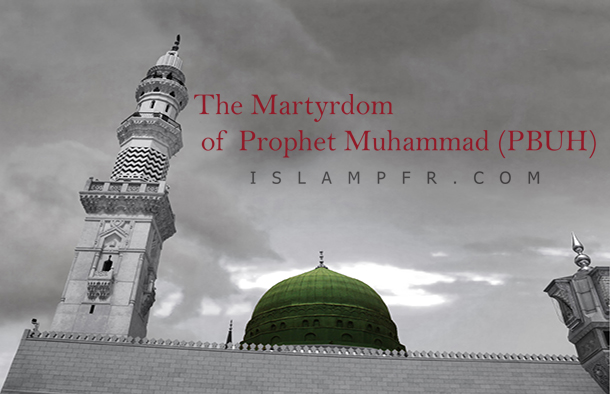 The Martyrdom of Prophet Muhammad (PBUH)