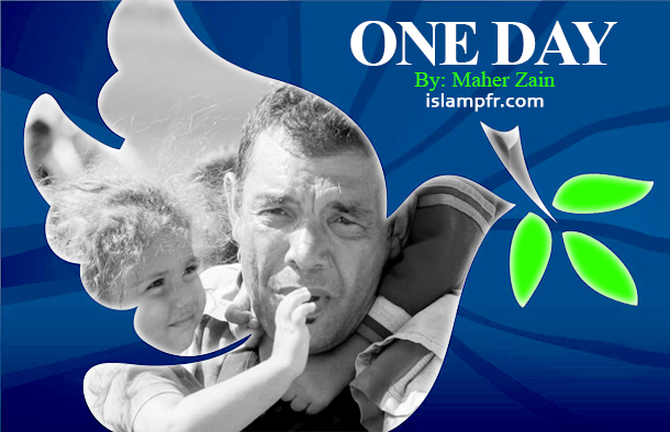 one day maher zain one day maher zain