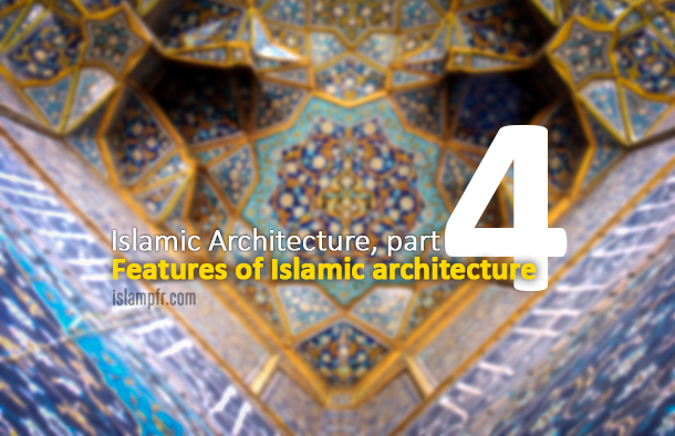 Islamic Architecture - part 4