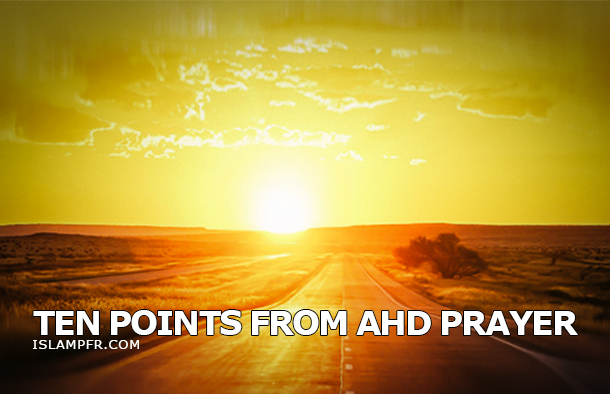 Ten points from Ahd prayer ten
