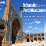 Islamic Architecture- jame mosque of Isfahan 1