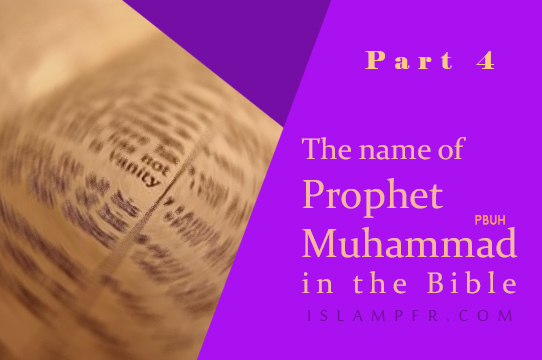Evidence of existence of the name of Prophet Muhammad in the Bible – Part 4-web copy