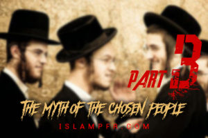 The-myth-of-the-chosen-people-part-3-web