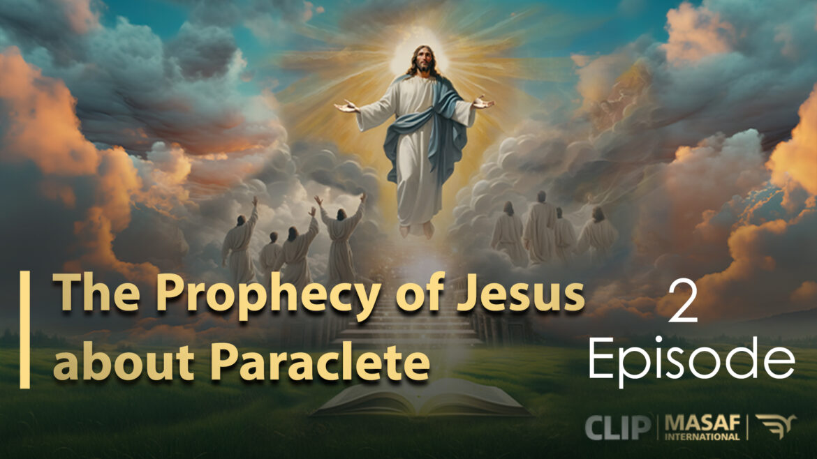 The Prophecy of Jesus about Paraclete